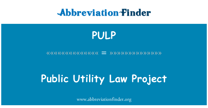 PULP: Public Utility Law Project