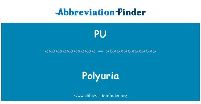 PU: Polyuria