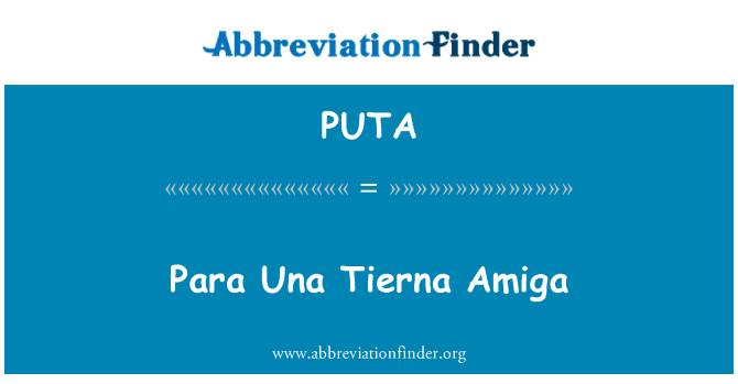 PUTA: Para Una Tierna Amiga