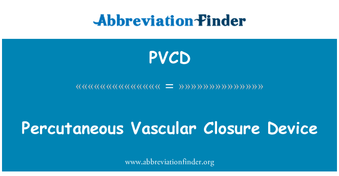 PVCD: Penutupan vaskular Percutaneous perangkat