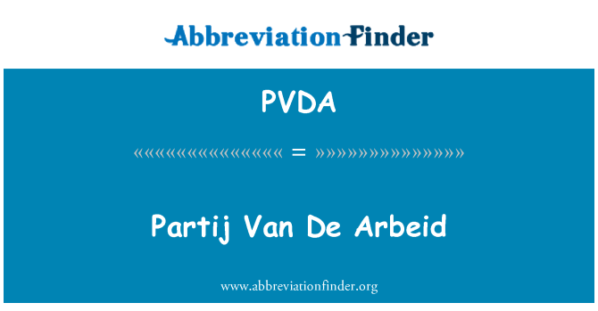 PVDA: Partij Van De Arbeid