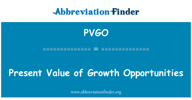 PVGO: Present Value of Growth Opportunities