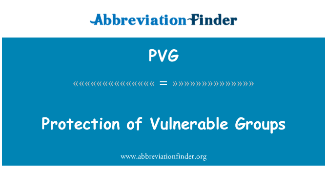 PVG: कमजोर वर्ग का संरक्षण