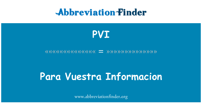 PVI: Para Vuestra Informacion