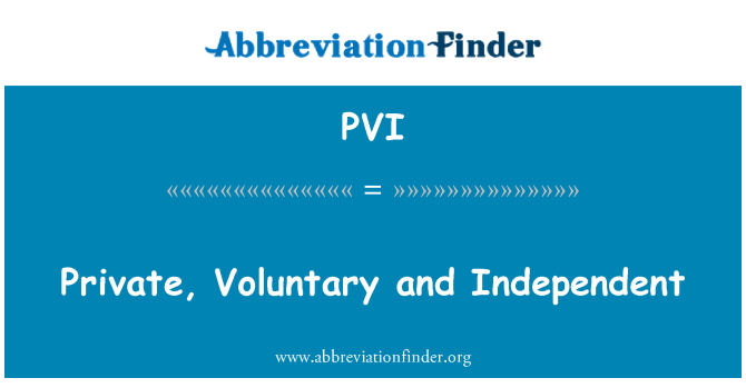 PVI: Private, Voluntary and Independent
