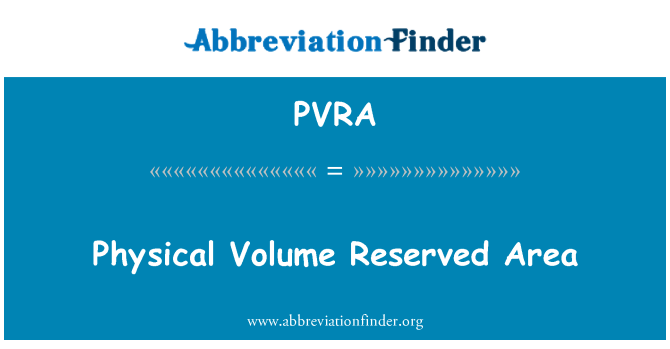 PVRA: Volumen física Area reservada