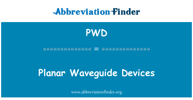 PWD: Planar Waveguide dyfeisiau
