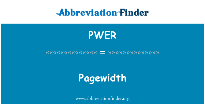 PWER: PageWidth