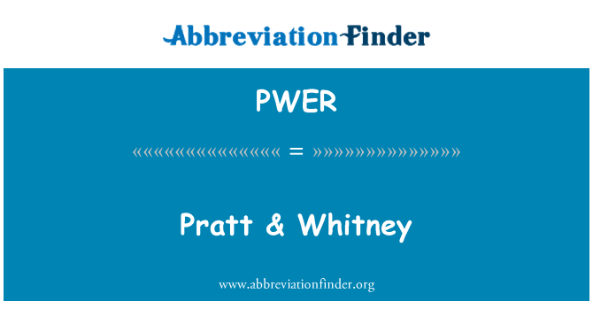 PWER: Pratt & Whitney