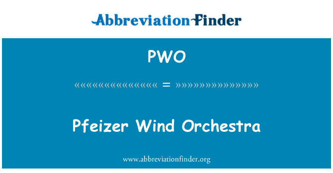 PWO: Pfeizer Wind Orchestra
