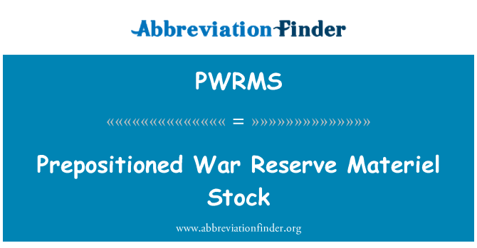 PWRMS: Prepositioned kara rezerves materiālu krājumu