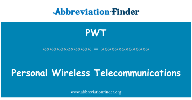 PWT: Personal Wireless Telecommunications