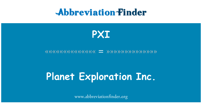 PXI: Planèt eksplorasyon Inc.