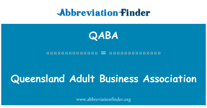 QABA: Queensland-Adult Business Association