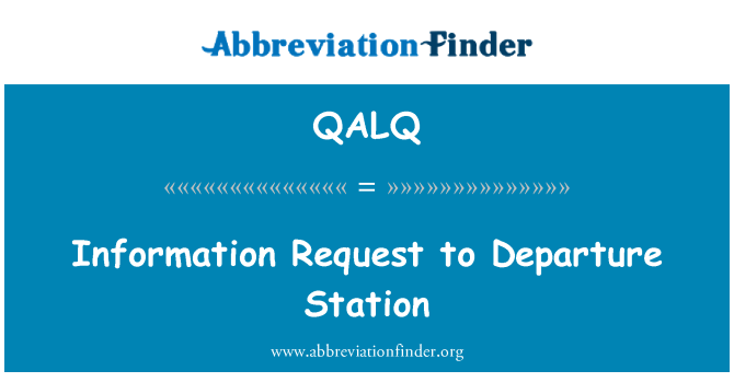 QALQ: Žádost o informace do nástupní stanice