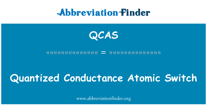 QCAS: Interruttore atomico quantizzata conduttanza