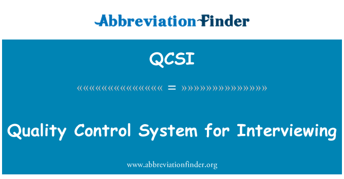 QCSI: Qualitätskontrollsystem für Interviews