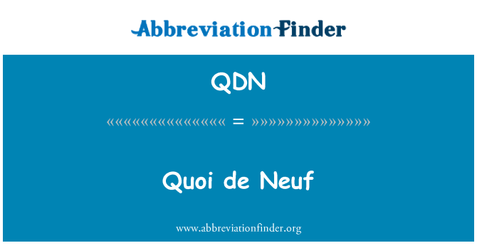 QDN: Quoi de Neuf