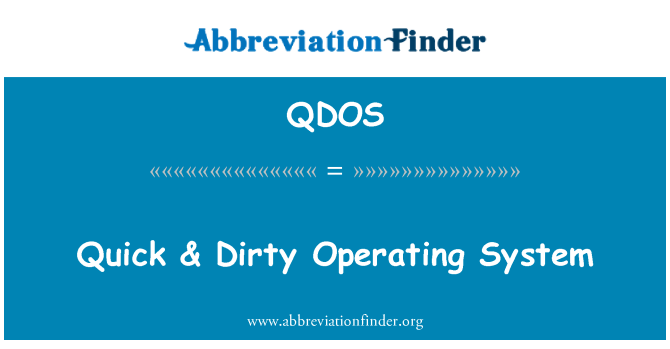 QDOS: Kiire & määrdunud operatsioonisüsteemi