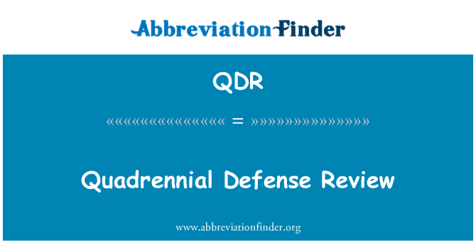 QDR: Quadrennial Defense Review