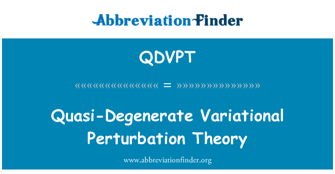 QDVPT: Kvaasi degenereerunud Variational häirituse teooria