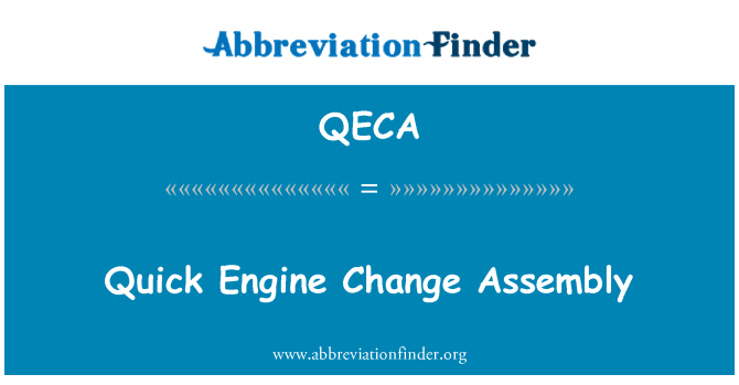 QECA: Asamblare de schimbare rapid motor