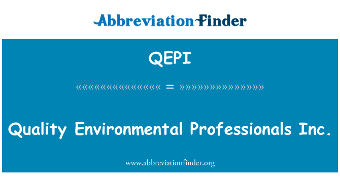 QEPI: Calitatea mediului profesionişti Inc