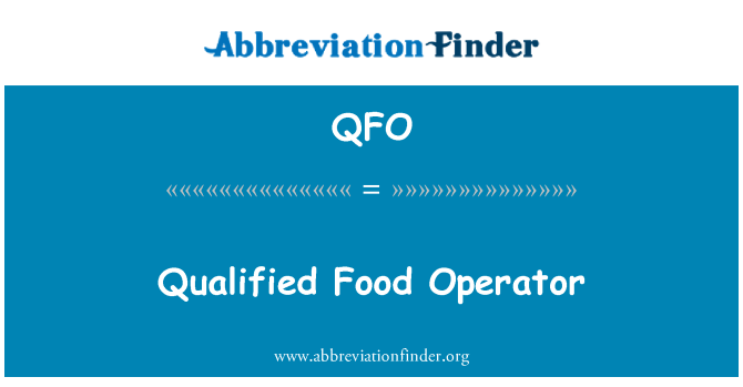 QFO: Qualified Food Operator