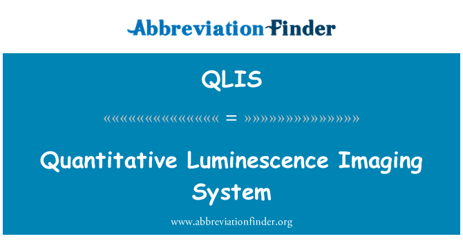 QLIS: Kvantitatiivne luminestsents loomise süsteem
