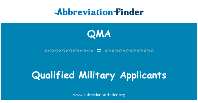 QMA: Qualified Military Applicants
