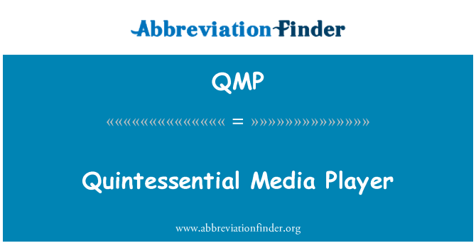 QMP: Πεμπτουσία Media Player