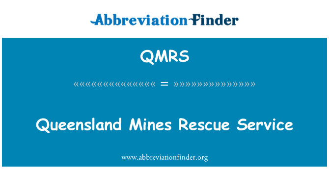QMRS: Queensland Mines Rescue Service