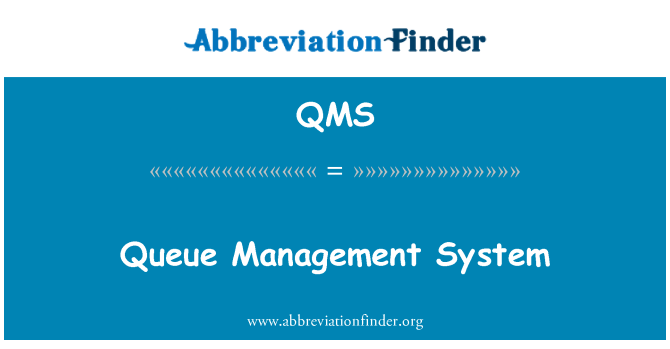 QMS: Queue Management System