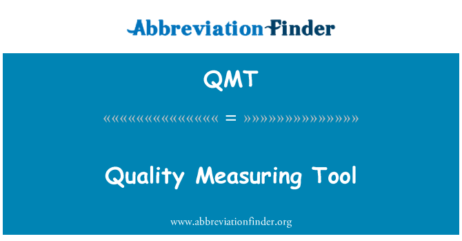 QMT: Quality Measuring Tool