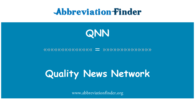 QNN: Quality News Network