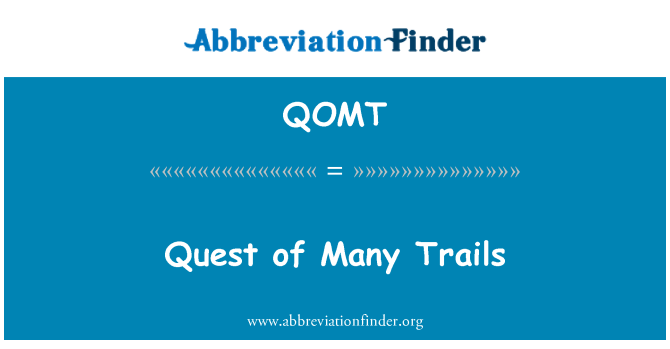 QOMT: Quest z mnoha stezek