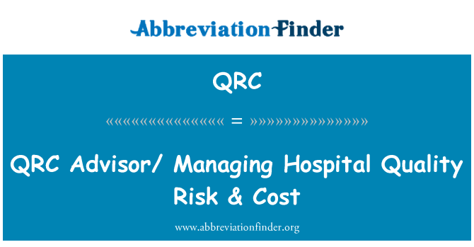 QRC: יועץ QRC / ניהול בית החולים איכות הסיכון & עלות