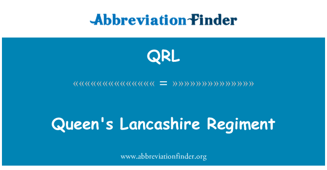QRL: Queen's Lancashire Resimen