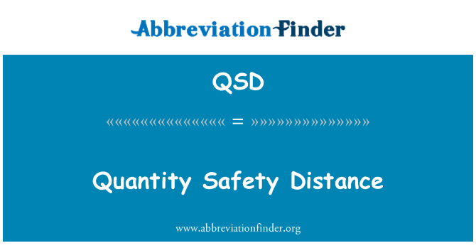 QSD: Quantité sekirite distans