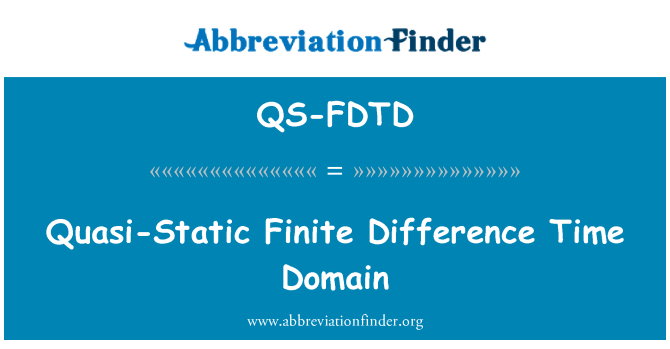 QS-FDTD: Quasi-statique Finite Difference Time Domain