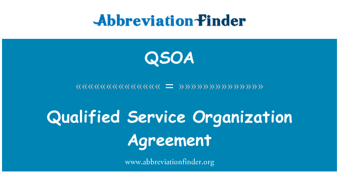 QSOA: Qualified Service Organization Agreement