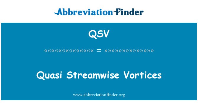 QSV: Квази Streamwise вихри