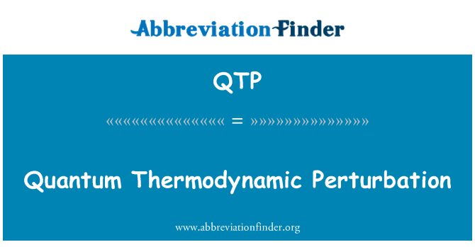 QTP: Perturbation Thermodynamique quantum