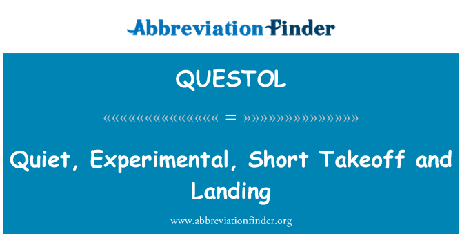 QUESTOL: Quiet, Experimental, Short Takeoff and Landing