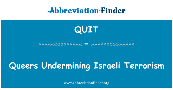 QUIT: Queers Undermining Israeli Terrorism