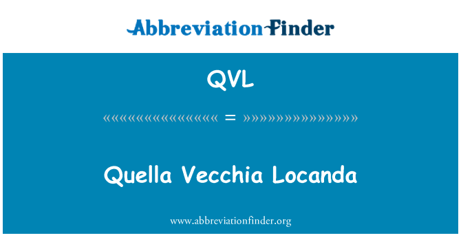 QVL: Quella Vecchia Locanda