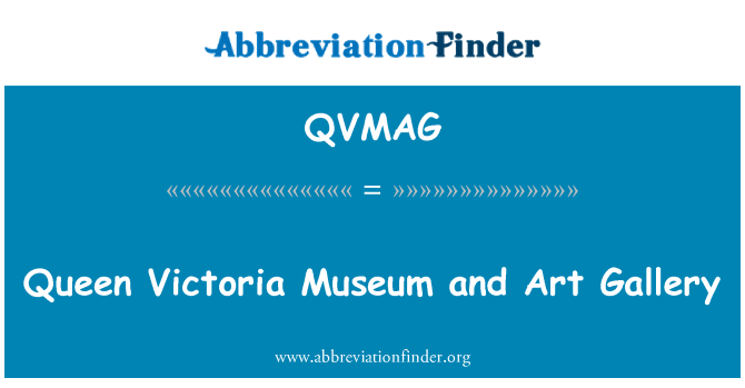 QVMAG: Dronning Victoria Museum and Art Gallery