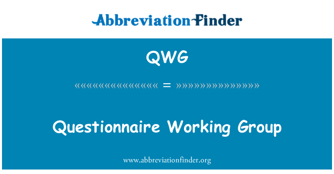 QWG: Groupe de travail de questionnaire