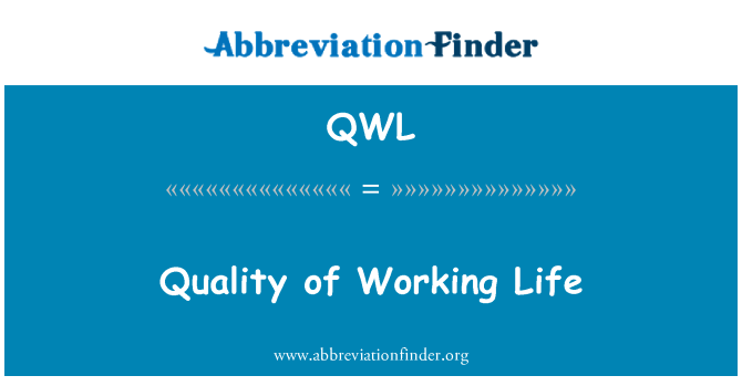 QWL: 工作生活的质量