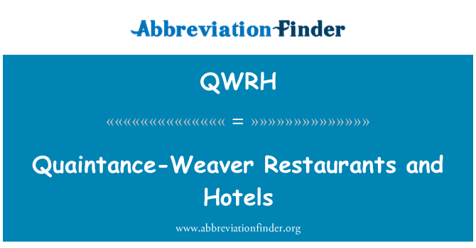 QWRH: Quaintance-Weaver restoran dan Hotel